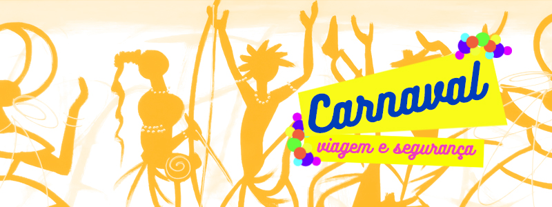 Carnaval, Viagem e Segurança